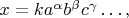 $x=ka^\alpha b^\beta c^\gamma\ldots,$
