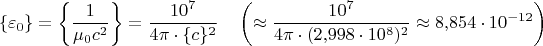 $$\{\varepsilon_0\}=\left\{\dfrac{1}{\mu_0 c^2}\right\}=\dfrac{10^{7}}{4\pi\cdot\{c\}^2}\quad\left(\approx\dfrac{10^{7}}{4\pi\cdot(2{,}998\cdot 10^{8})^2}\approx 8{,}854\cdot 10^{-12}\right)$$